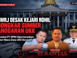 Kejati Riau Limpahkan Ke Kejari Rohil Untuk Ditindaklanjuti. AMRJ Desak Bongkar Sumber Anggaran UKK Seleksi PT SPRH